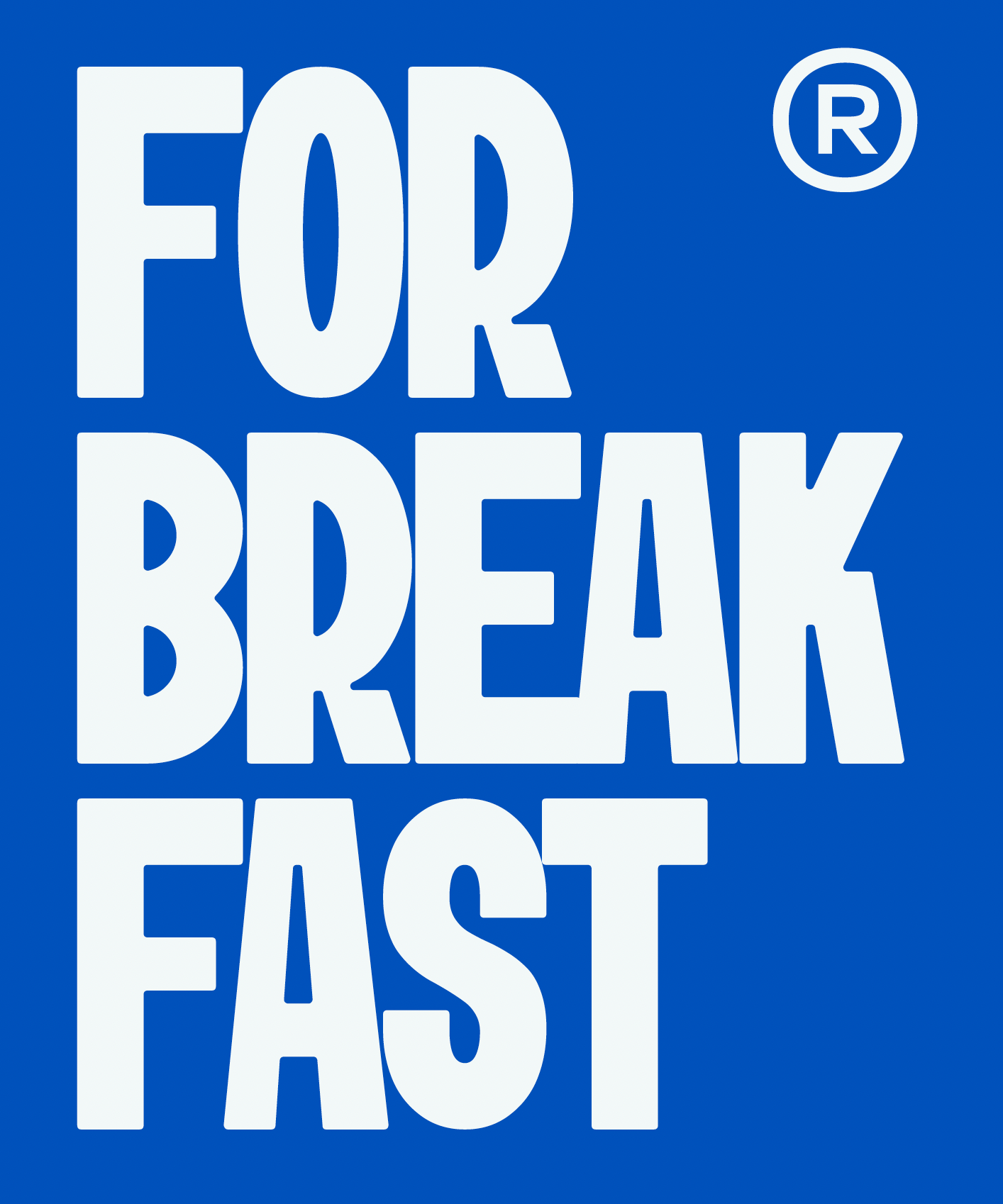 For Breakfast